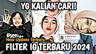 FILTER INSTAGRAM TERBARU 2024 YG KALIAN CARI LAGI VIRAL-EFEK IG TERBARU 2024