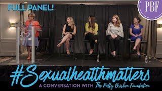 Full Womens Sexual Health Panel Discussion from the Patty Brisben Foundation - #SexualHealthMatters