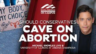 Should Conservatives Cave On Abortion?  Michael Knowles at University of IL at Urbana-Champaign