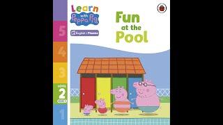 Reading Learn with Peppa Pig book - Fun at the Pool - Learn English Phonics Children Story