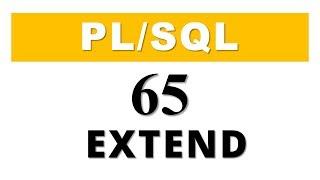 PLSQL tutorial 65 PLSQL Collection Method EXTEND in Oracle Database