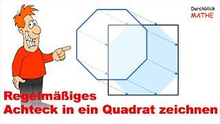 In ein Quadrat ein regelmäßiges Achteck zeichnen