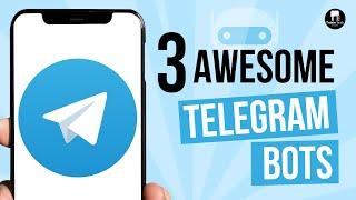 3 Fun & Useful Telegram Bots That You Must Try