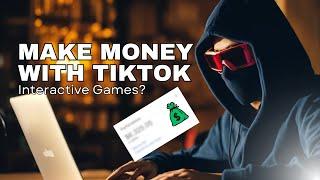 How To Make Money With TikTok Interactive Games - Easiest 100$ per hour  UPDATED 