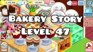Bakery Story Reached Level 47 Gameplay  All Level Solutions
