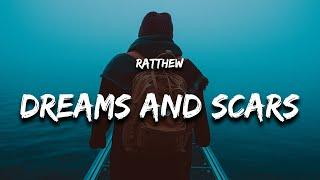 Ratthew - dreams and scars Lyrics