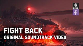 World of Tanks Original Soundtrack Fight Back