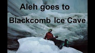 11 year old girl snowboarder Aleh goes to Blackcomb Ice Cave