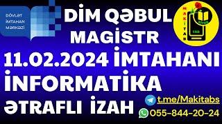 11.02.2024 DİM QƏBUL İNFORMATİKA MAGİSTRATURA  Tam İzah  11 fevral 2024 Magistr Qəbul İmtahanı