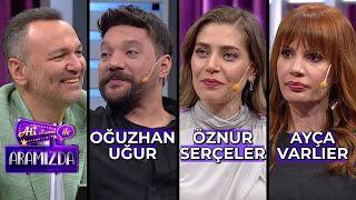 Ali ile Aramızda - Oğuzhan Uğur & Öznur Serçeler & Ayça Varlıer  7 Mayıs 2024