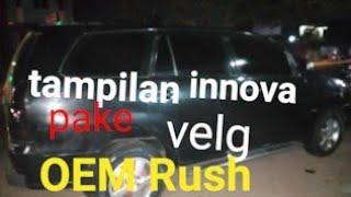 Tampilan Innova lama pake velg OEM RUSH R16