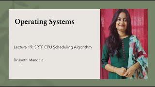 Operating Systems Lecture #19 SRTF CPU Scheduling  SJF Preemptive