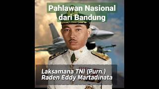 Raden Eddy Martadinata Pahlawan Nasional Indonesia dari Bandung