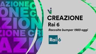 CREAZIONE - Raccolta bumper Rai 6 1983-oggi