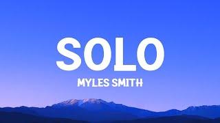 Myles Smith - Solo Lyrics