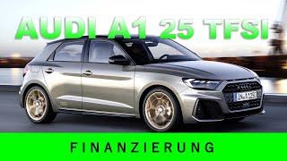 Audi A1 25 TFSI 2023 Finanzierung  Unterhalt
