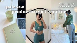 how to get in your *productive* girl routine how to exit your lazy era be motivated & confident