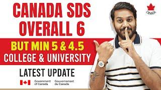 Canada SDS Overall 6 but Min 4.5  College & University  IRCC  Canada Student Visa Update 2023