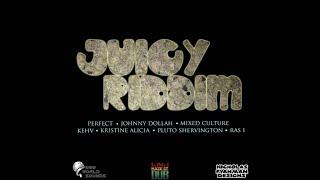 Juicy Riddim Mix FullPerfect Giddimani Ras I Kehv Kristine Alicia Johhny Dola x Drop Di Riddim