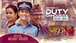 Duty Chhodera डिउटी छोडेर - Kiran KC Priyanka Karki & Sunita Budha Chhetri  New Teej Song 2022