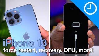 iPhone 13 & 13 Pro how to force restart recovery mode DFU mode etc.