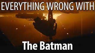 Everything Wrong With the Batman in 26 Minutes or Less