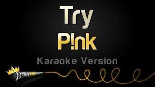 Pnk - Try Karaoke Version