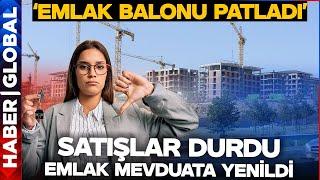 Satışlar Durdu Konut Piyasasına Faiz Freni Emlakçılar Sinek Avlıyor