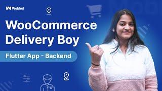 WooCommerce Delivery Boy App - Backend Configuration