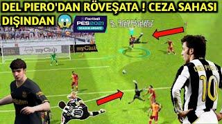 DEL PIERODAN RÖVEŞATA GOLÜ CEZA SAHASI DIŞINDAN +40 METRE  {PES 2021 MOBILE}