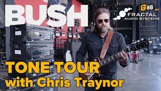 BUSHs Chris Traynor  Fractal Axe-Fx III Tone Tour