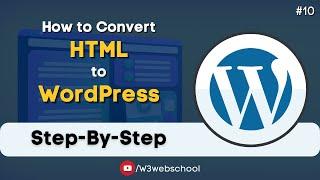 How to Convert HTML to WordPress in Hindi  HTML to WordPress  WordPress Course Series #10