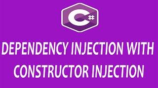 Constructor Injection - Dependency Injection Di In C# - Practical Example - Learn C# HindiUrdu