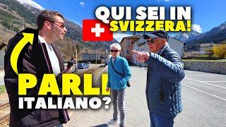 Attraverso le ALPI svizzere PARLANDO italiano ma non sapevo che QUI…