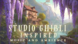 Anime Inspired Atmosphere  Fantasy Music & Ambience  Studio Ghibli Inspired Ambience