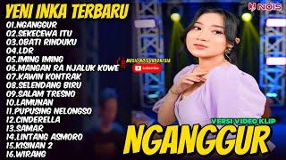 Nganggur - Yeni inka Terbaru Full Album Terbaru 2024Nganggur Full Album