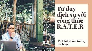 Tư duy dịch vụ theo công thức RATER