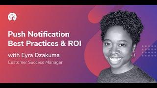 OneSignal Webinars Push Notification Best Practices & ROI