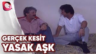 GERÇEK KESİT -YASAK AŞK