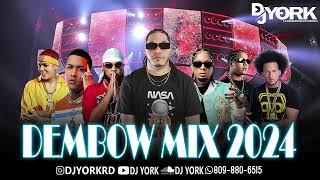 DEMBOW MIX - 2024 LOS MAS PEGADO DJ YORK