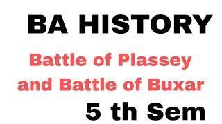 Battle of Plassey Battle of Buxar