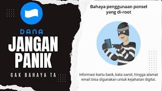 Cara Atasi Aplikasi Dana Error Terkena Bahaya  pengguna ponsel yang di root