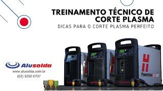 Dicas para o Corte Plasma Perfeito  Treinamento Técnico de Corte a Plasma  Alusolda