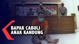 Bapak Cabuli Anak Kandung Selama 7 Tahun Baru Terbongkar Setelah Ketahuan Ibu