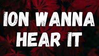 Rod Wave - Ion Wanna Hear It Lyrics