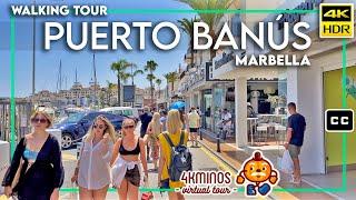 BANUS PORT Puerto Banús - Marbella - 4K HDR Walking Virtual Tour Spain 2022