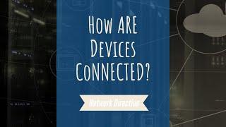 How Devices Are Connected Together  Introduction To Networking