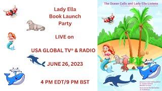 THE OCEAN CALLS AND LADY ELLA LISTENS BOOK LAUNCH PARTY
