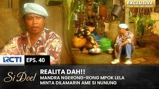 APES MULU Realita Mandra Kaga Kawin-Kawin  SI DOEL  EPS.40  SEASON 3 12