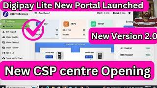 Digipay Lite New Version Launched 2024CSC VLE NEWSCSC TechnologyMATM & AePS Activation process